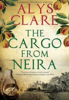 The Cargo From Neira (Gabriel Taverner Mystery #5)