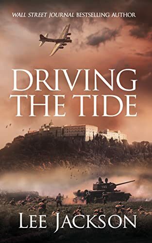 Driving The Tide (The After Dunkirk Series #6)