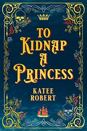 To Kidnap A Princess (Dangerous Tides #6)
