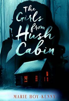 The Girls From Hush Cabin