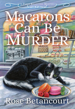 Macarons Can Be Murder (A Paris Kentucky Bakery Mystery #1)