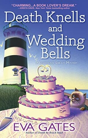 Death Knells And Wedding Bells (Lighthouse Library Mystery #10)