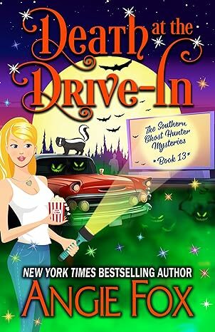 Death At The Drive-In (Southern Ghost Hunter Mysteries #13)