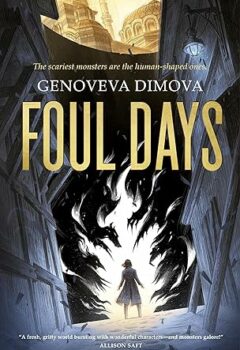 Foul Days (The Witch's Compendium Of Monsters #1)