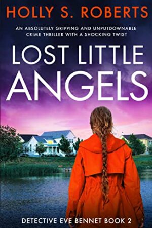 Lost Little Angels (Detective Eve Bennet #2)
