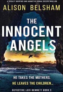 The Innocent Angels (Detective Lexi Bennett #3)