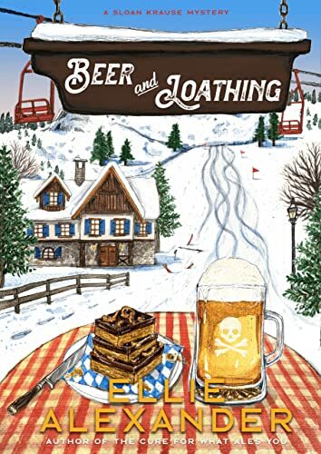 Beer And Loathing (Sloan Krause #6)