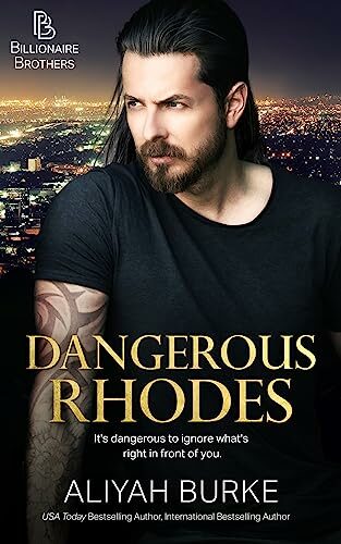 Dangerous Rhodes (Billionaire Brothers #3)