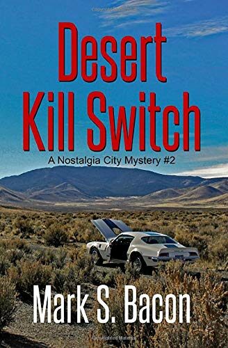 Desert Kill Switch (Nostalgia City Mysteries #2)
