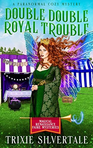 Double Double Royal Trouble (Magical Renaissance Faire Mysteries #9)
