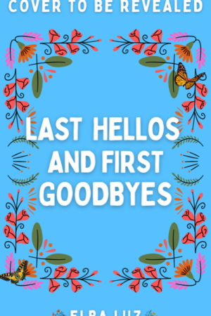 Last Hellos And First Goodbyes