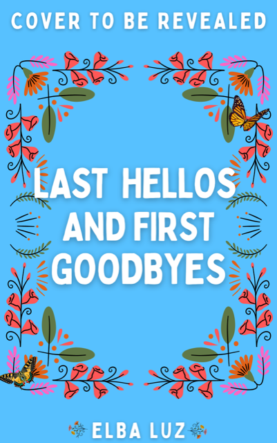 Last Hellos And First Goodbyes