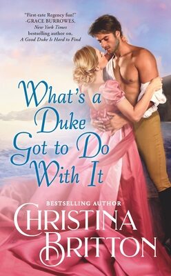 What’s A Duke Got To Do With It (Synneful Spinsters #2)
