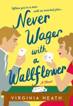 Never Wager With A Wallflower (The Merriwell Sisters #3)