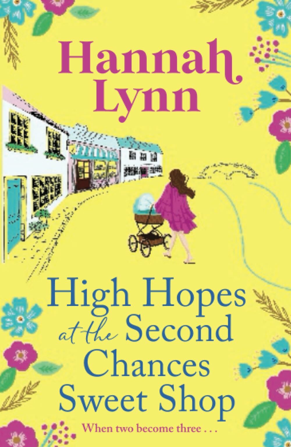 High Hopes At The Second Chances Sweet Shop (The Holly Berry Sweet Shop #4)