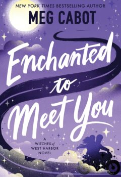 Enchanted To Meet You (Witches Of West Harbor #1)