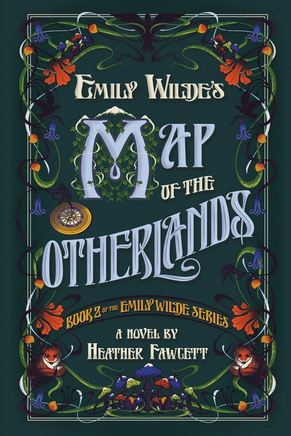 Emily Wilde’s Map Of The Otherlands (Emily Wilde #2)