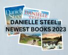 Danielle Steel Newest Books 2023
