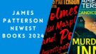 James Patterson Newest Books 2024