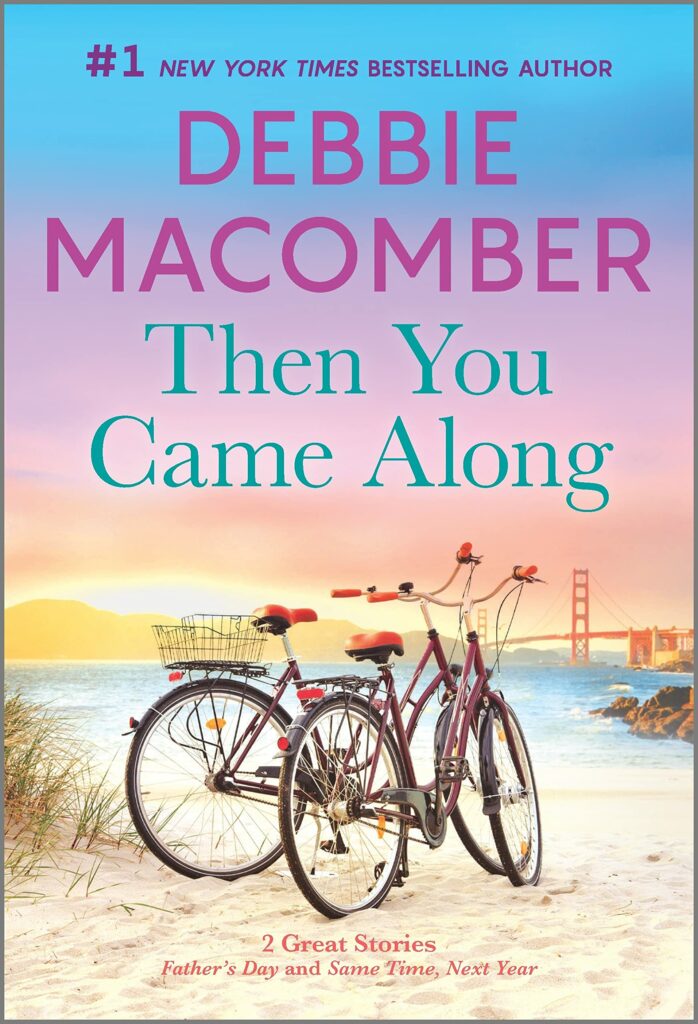 Then You Came Along - Debbie Macomber 2023 Release