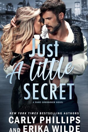 Just A Little Secret (Dare Crossover Series #2)