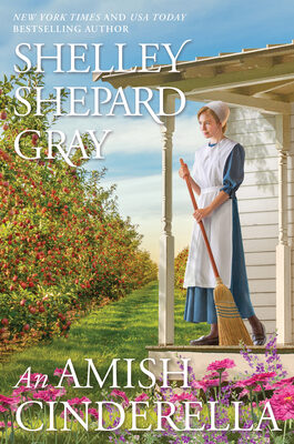 An Amish Cinderella (The Amish Of Apple Creek #3)