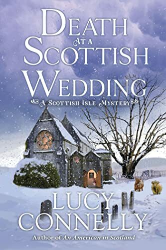 Death At A Scottish Wedding (A Scottish Isle Mystery #2)