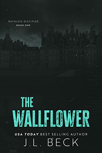 The Wallflower (Ruthless Disciples #1)