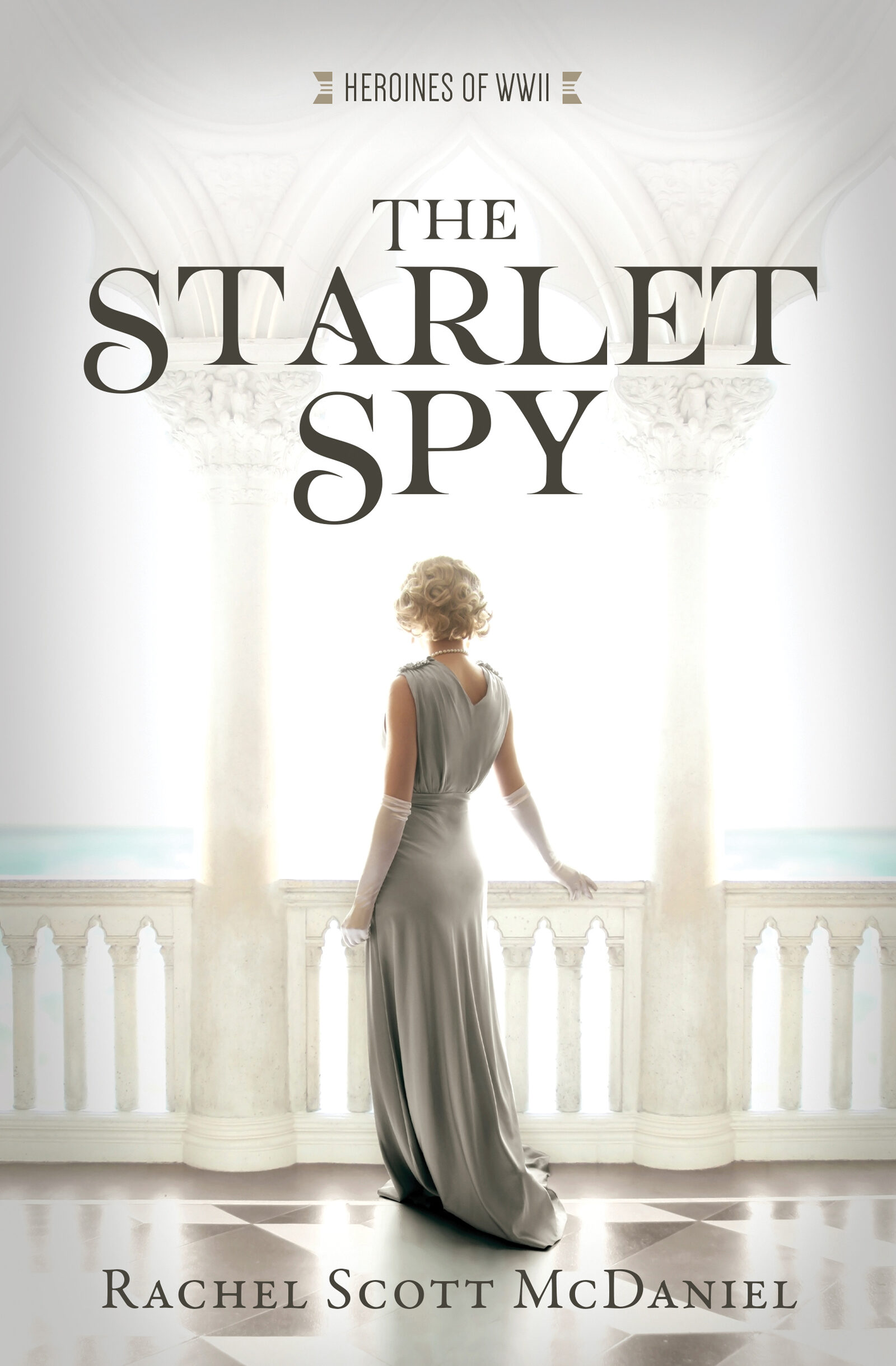 The Starlet Spy (Heroines Of WWII #11)
