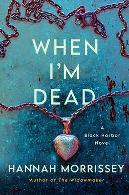 When I'm Dead (Black Harbor #3)