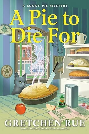 A Pie To Die For (Lucky Pie Mystery #1)
