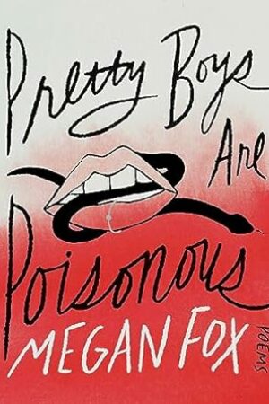 Pretty Boys Are Poisonous: Poems
