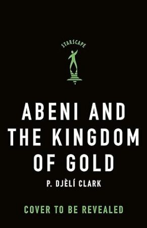Abeni And The Kingdom Of Gold (Abeni's Song #2)