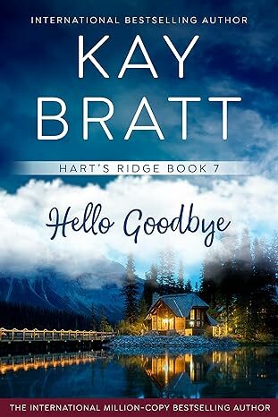 Hello Goodbye (Hart's Ridge #7)