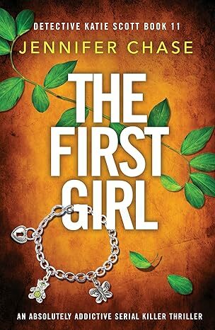 The First Girl (Detective Katie Scott #11)