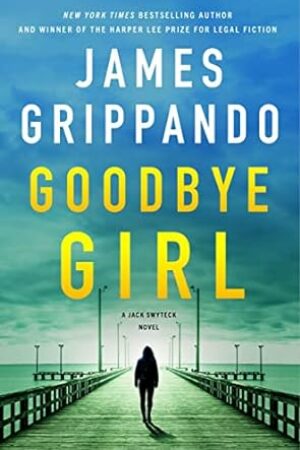 Goodbye Girl (Jack Swyteck #18)