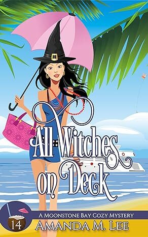 All Witches On Deck (Moonstone Bay #14)