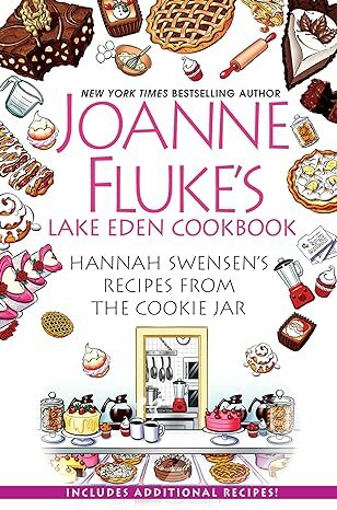 Joanne Fluke’s Lake Eden Cookbook: Hannah Swensen's Recipes from The Cookie Jar