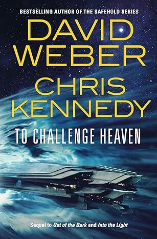 To Challenge Heaven (Out Of The Dark #3)