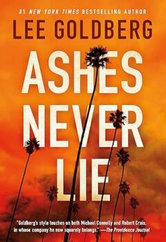 Ashes Never Lie (Sharpe & Walker #2)