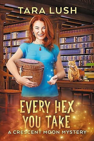 Every Hex You Take (Crescent Moon Mysteries #3)