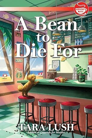 A Bean to Die For (A Coffee Lover's Mystery #4)