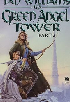 To Green Angel Tower: Part Two