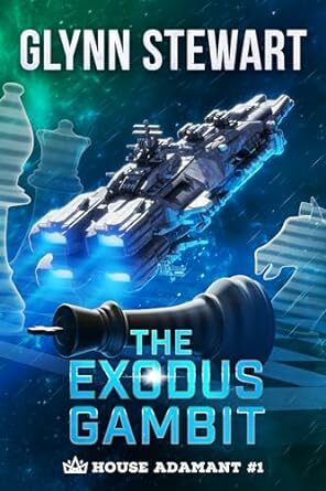 The Exodus Gambit (House Adamant #1)