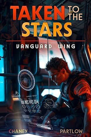 Vanguard Wing (Taken to the Stars Book 5)
