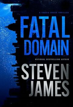 Fatal Domain (A Travis Brock Thriller #2)
