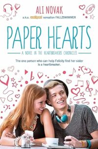 Paper Hearts (The Heartbreak Chronicles #2)